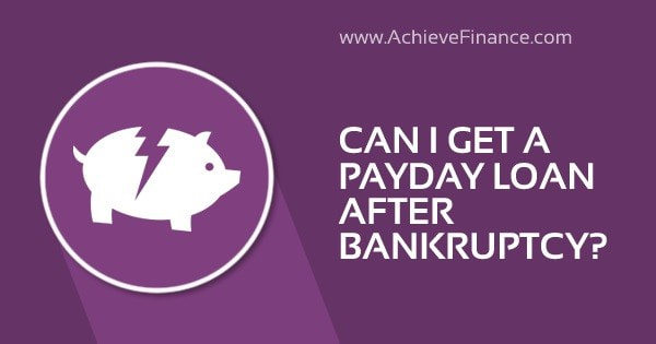 Can I Get A Payday Loan After Bankruptcy?